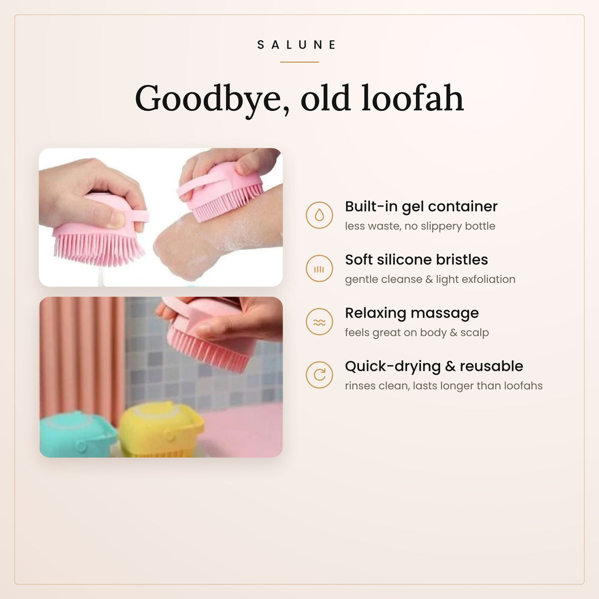 Silicone body scrubber features: gel container, soft bristles, quick-drying